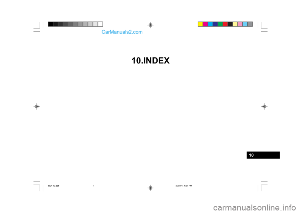 Hyundai Getz 2004 Owners Manual 10.INDEX
10
tbuk-10.p653/23/04, 4:31 PM
1 Hyundai Getz 2004 Owners Manual 10.INDEX
10
tbuk-10.p653/23/04, 4:31 PM
1