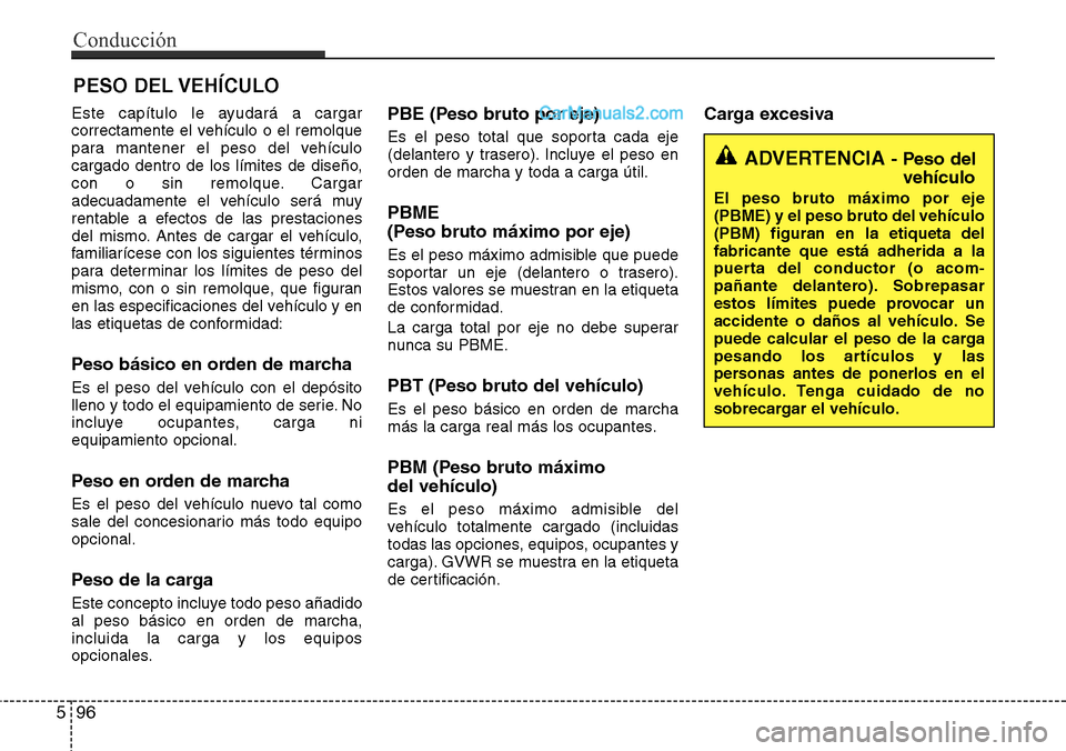 Hyundai Grand Santa Fe 2015 Manual del propietario (in Spanish) Este capítulo le ayudará a cargar
correctamente el vehículo o el remolque
para mantener el peso del vehículo
cargado dentro de los límites de diseño,
con o sin remolque. Cargar
adecuadamente el Hyundai Grand Santa Fe 2015 Manual del propietario (in Spanish) Este capítulo le ayudará a cargar
correctamente el vehículo o el remolque
para mantener el peso del vehículo
cargado dentro de los límites de diseño,
con o sin remolque. Cargar
adecuadamente el