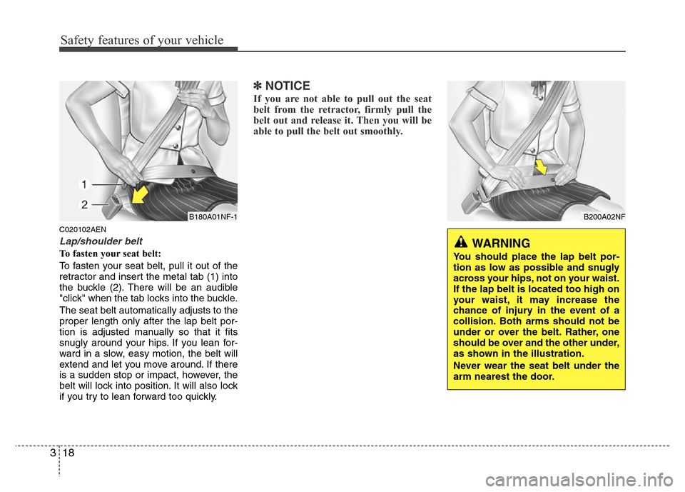 Hyundai H-1 (Grand Starex) 2016 Owners Guide Safety features of your vehicle
18 3
C020102AEN
Lap/shoulder belt
To fasten your seat belt:
To fasten your seat belt, pull it out of the
retractor and insert the metal tab (1) into
the buckle (2). The Hyundai H-1 (Grand Starex) 2016 Owners Guide Safety features of your vehicle
18 3
C020102AEN
Lap/shoulder belt
To fasten your seat belt:
To fasten your seat belt, pull it out of the
retractor and insert the metal tab (1) into
the buckle (2). The