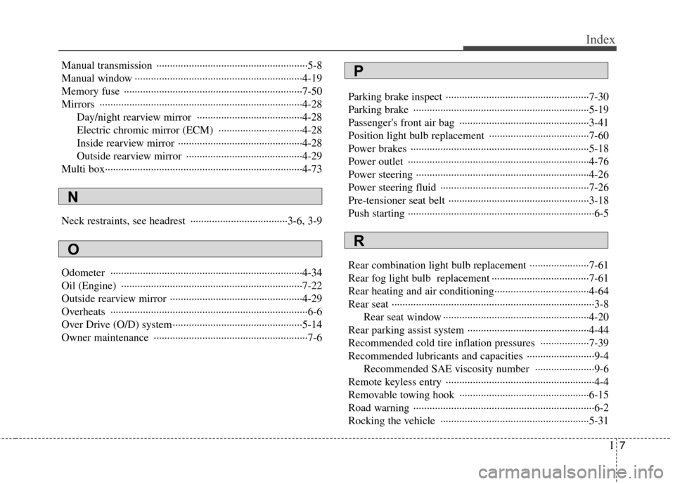 Hyundai H-1 (Grand Starex) 2011  Owners Manual - RHD (UK, Australia) I7
Index
Manual transmission  ························································5-8 
Manual window ···················�