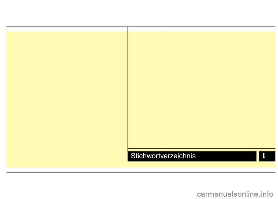 Hyundai H-1 (Grand Starex) 2010 Betriebsanleitung (in German) IStichwortverzeichnis Hyundai H-1 (Grand Starex) 2010 Betriebsanleitung (in German) IStichwortverzeichnis