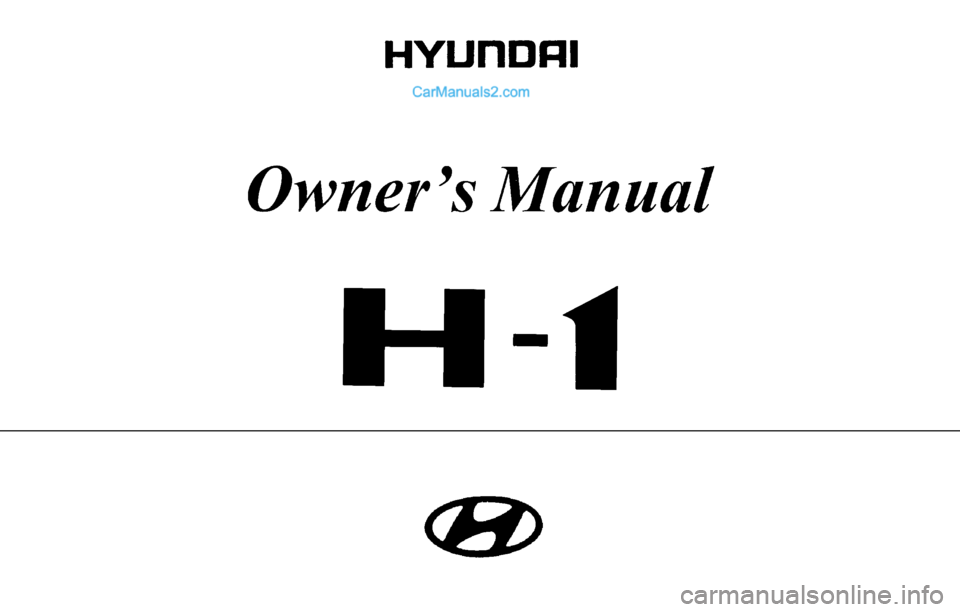 Hyundai H-1 (Grand Starex) 2003  Owners Manual 