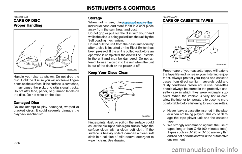 Hyundai H-1 (Grand Starex) 2003 Owners Manual INSTRUMENTS & CONTROLS
INSTRUMENTS & CONTROLS INSTRUMENTS & CONTROLS
INSTRUMENTS & CONTROLS
INSTRUMENTS & CONTROLS
2-56 B850A01F-AAT
CARE OF DISC
CARE OF DISC CARE OF DISC
CARE OF DISC
CARE OF DISC
Pr Hyundai H-1 (Grand Starex) 2003 Owners Manual INSTRUMENTS & CONTROLS
INSTRUMENTS & CONTROLS INSTRUMENTS & CONTROLS
INSTRUMENTS & CONTROLS
INSTRUMENTS & CONTROLS
2-56 B850A01F-AAT
CARE OF DISC
CARE OF DISC CARE OF DISC
CARE OF DISC
CARE OF DISC
Pr