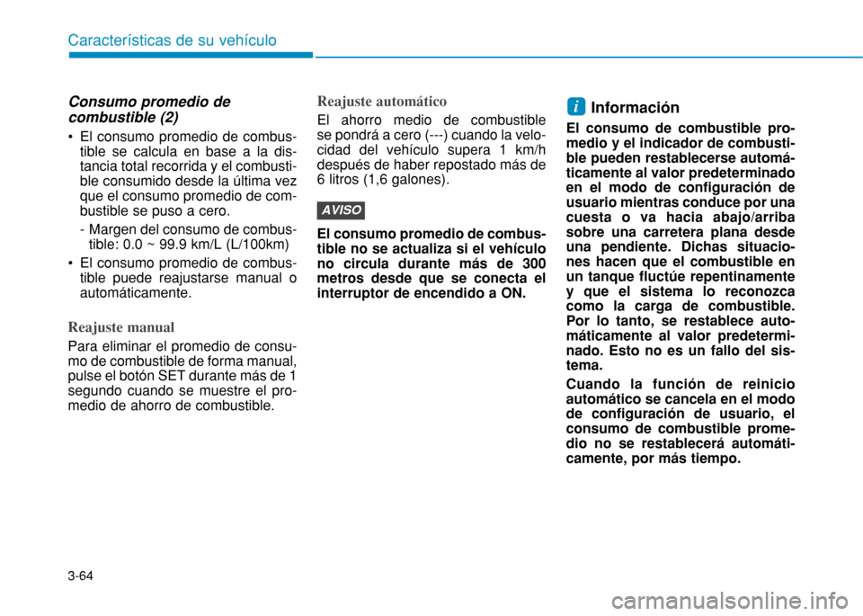 Hyundai H350 2015 Manual del propietario (in Spanish) 3-64
Caracter Hyundai H350 2015 Manual del propietario (in Spanish) 3-64
Caracter