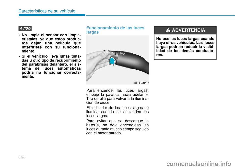 Hyundai H350 2015 Manual del propietario (in Spanish) 3-98
Caracter Hyundai H350 2015 Manual del propietario (in Spanish) 3-98
Caracter