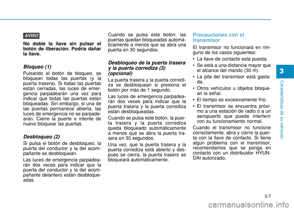 Hyundai H350 2015  Manual del propietario (in Spanish) 3-7
Caracter