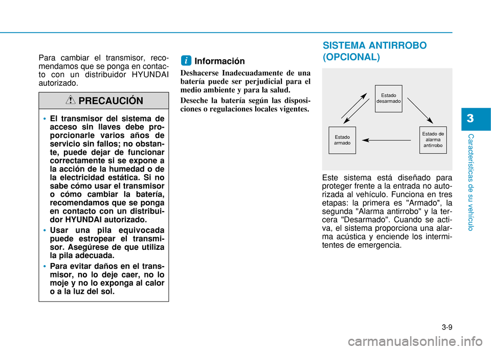 Hyundai H350 2015 Manual del propietario (in Spanish) 3-9
Caracter Hyundai H350 2015 Manual del propietario (in Spanish) 3-9
Caracter