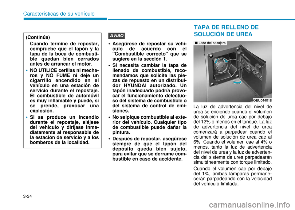 Hyundai H350 2015 Manual del propietario (in Spanish) 3-34
Caracter Hyundai H350 2015 Manual del propietario (in Spanish) 3-34
Caracter