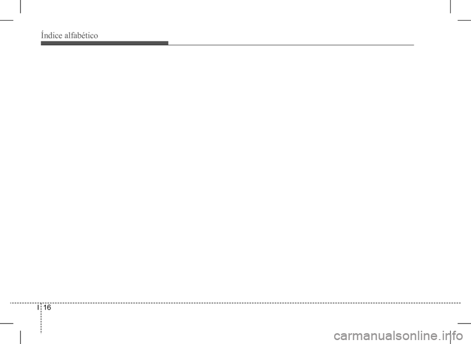 Hyundai HB20 2017  Manual do proprietário (in Portuguese) Índice alfabético
I  16   
