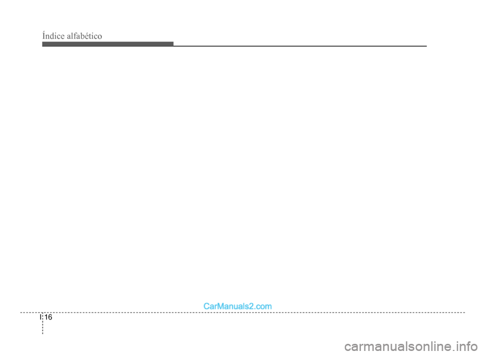 Hyundai HB20 2012  Manual do proprietário (in Portuguese) I-16
Índice alfabético  