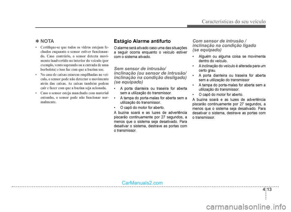 Hyundai HB20 2012  Manual do proprietário (in Portuguese) Características do seu veículo 
4-13
�4NOTA
�