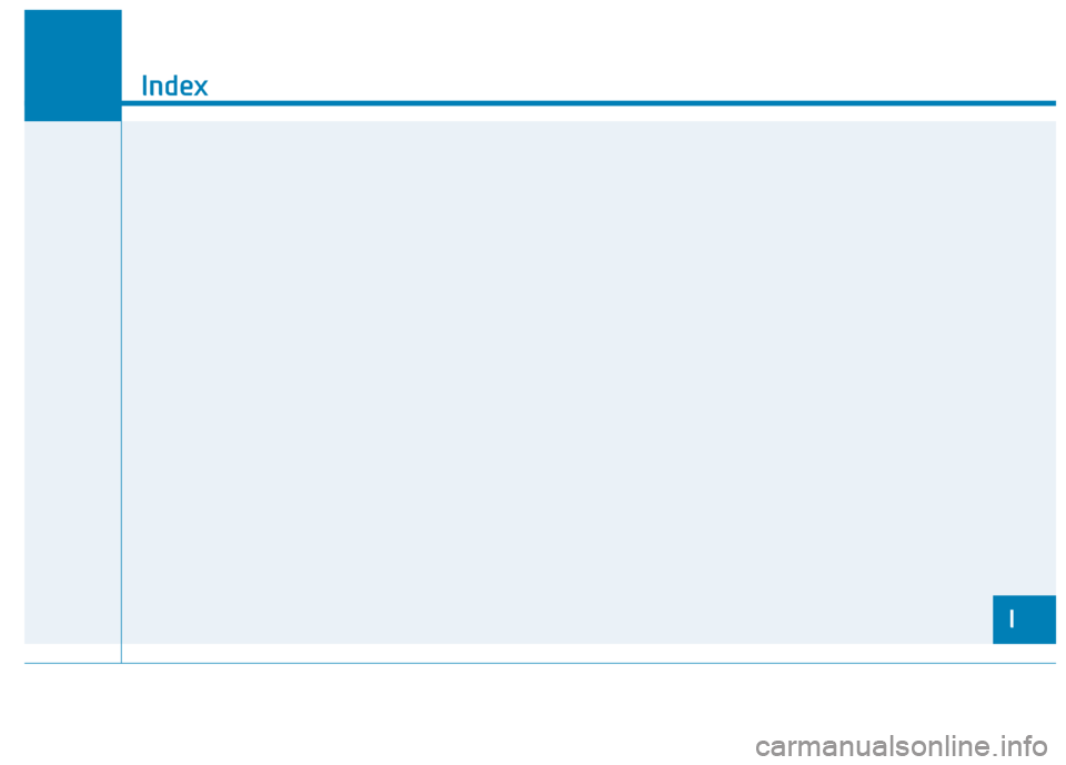 Hyundai Ioniq Electric 2020  Owners Manual I
Index
I 