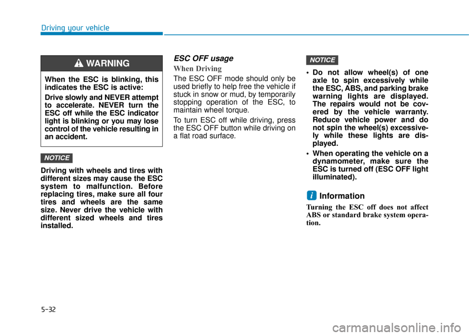 Hyundai Ioniq Electric 2018 Owners Manual 5-32
Driving your vehicle
Driving with wheels and tires with
different sizes may cause the ESC
system to malfunction. Before
replacing tires, make sure all four
tires and wheels are the same
size. Nev Hyundai Ioniq Electric 2018 Owners Manual 5-32
Driving your vehicle
Driving with wheels and tires with
different sizes may cause the ESC
system to malfunction. Before
replacing tires, make sure all four
tires and wheels are the same
size. Nev