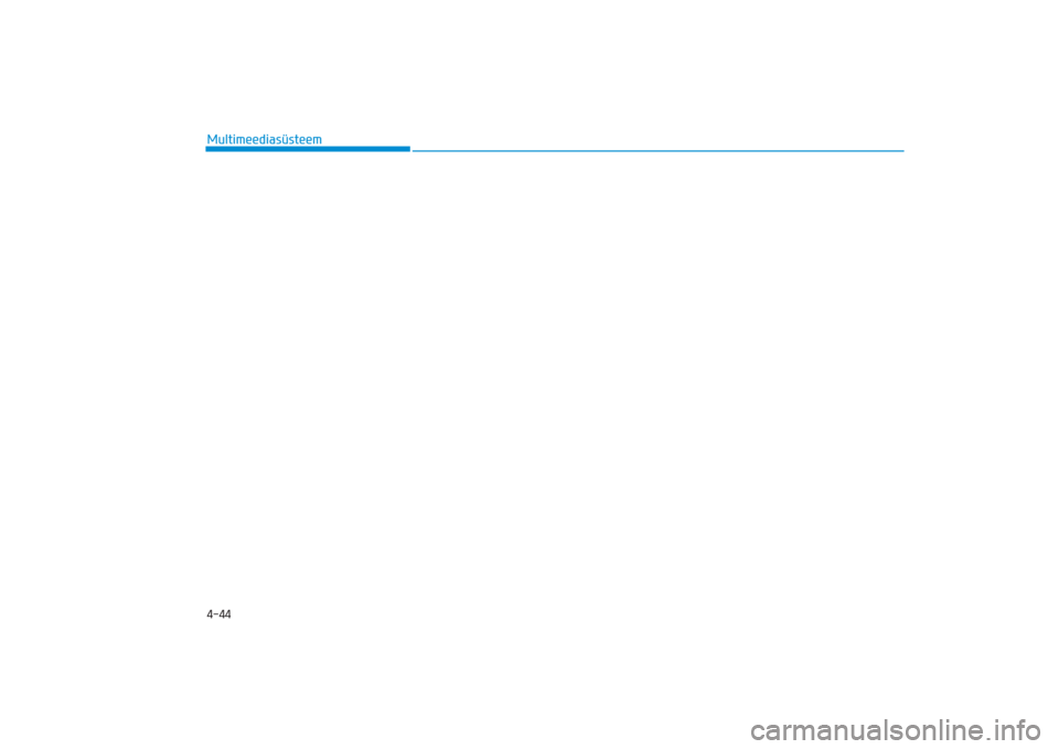 Hyundai Ioniq Electric 2017  Omaniku Käsiraamat (in Estonian) 4-44Multimeediasüsteem
AE EV Eng 4_EE_YF eng 4c­Audio.qxd  16.03.2017  22:34  Page 44 