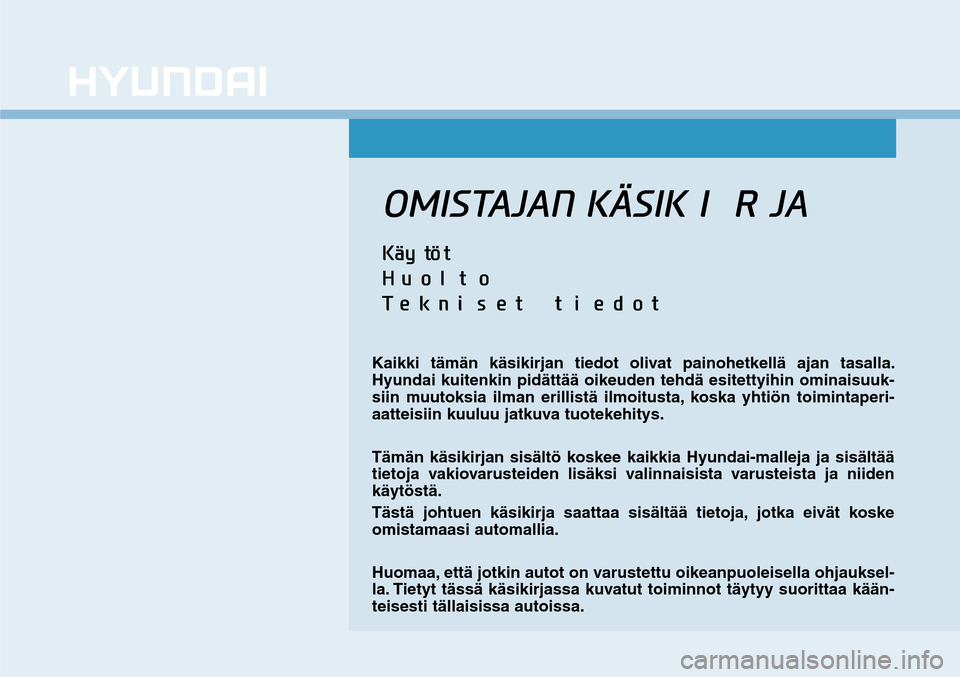 Hyundai Ioniq Hybrid 2017  Omistajan Käsikirja (in Finnish) 