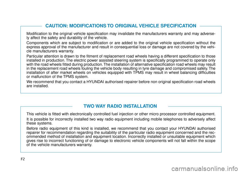 Hyundai Ioniq Plug-in Hybrid 2019 - RHD (UK, Australia) Workshop Manual F2
Modification to the original vehicle specification may invalidate the manufacturers warranty and may adverse-
ly affect the safety and durability of the vehicle.
Components which are subject to mod Hyundai Ioniq Plug-in Hybrid 2019 - RHD (UK, Australia) Workshop Manual F2
Modification to the original vehicle specification may invalidate the manufacturers warranty and may adverse-
ly affect the safety and durability of the vehicle.
Components which are subject to mod