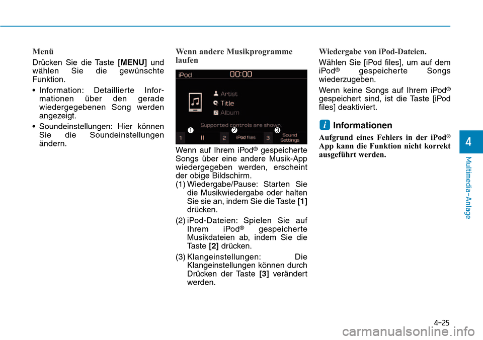 Hyundai Kona 2018  Betriebsanleitung (in German) 4-25
Multimedia-Anlage
4
Men