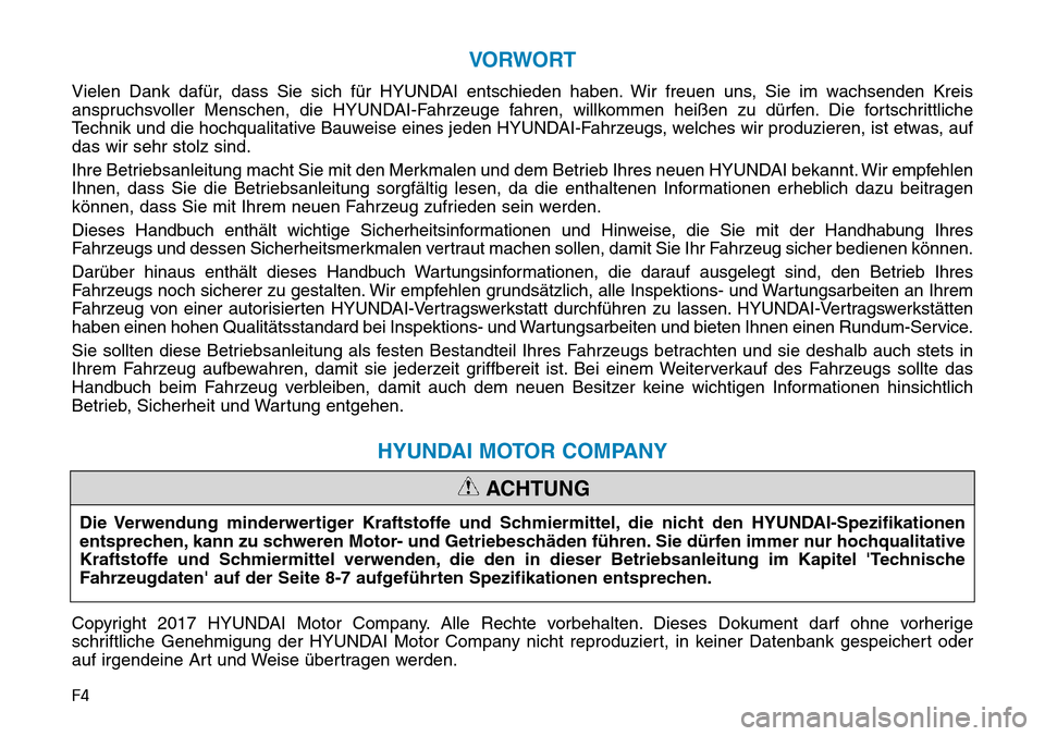 Hyundai Kona 2018  Betriebsanleitung (in German) F4
VO RWORT
Vielen Dank daf