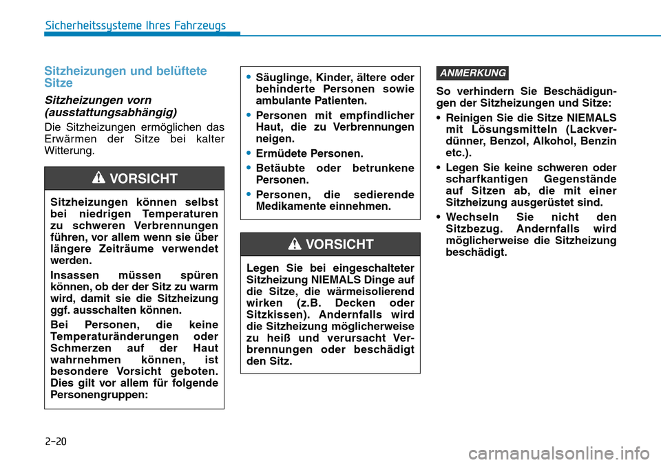 Hyundai Kona 2018  Betriebsanleitung (in German) 2-20
Sicherheitssysteme Ihres Fahrzeugs
Sitzheizungen und bel