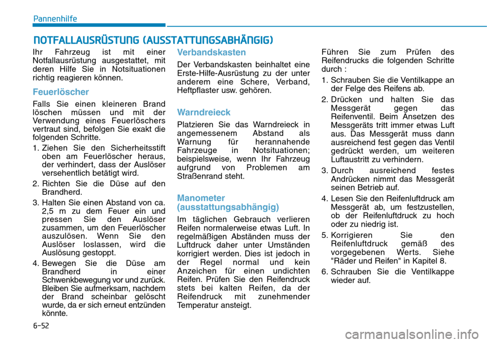 Hyundai Kona 2018 Betriebsanleitung (in German) Ihr Fahrzeug ist mit einer
Notfallausr Hyundai Kona 2018 Betriebsanleitung (in German) Ihr Fahrzeug ist mit einer
Notfallausr