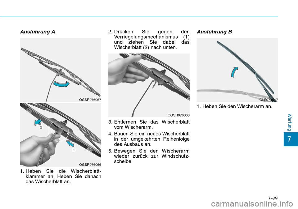 Hyundai Kona 2018 Betriebsanleitung (in German) 7-29
7
Wartung
Ausf Hyundai Kona 2018 Betriebsanleitung (in German) 7-29
7
Wartung
Ausf