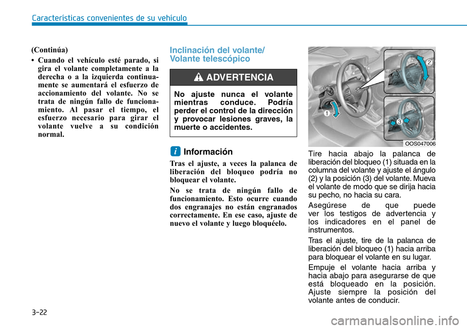 Hyundai Kona 2018  Manual del propietario (in Spanish) 3-22
(Contin