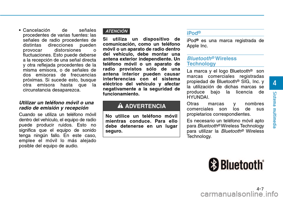 Hyundai Kona 2018  Manual del propietario (in Spanish) • Cancelación de se