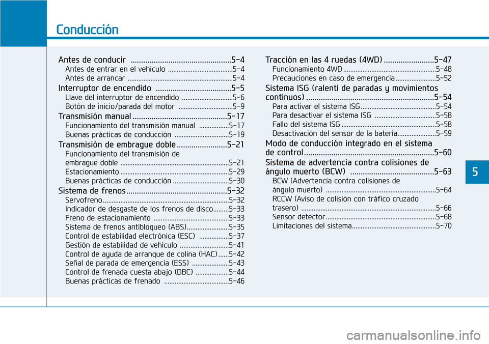 Hyundai Kona 2018  Manual del propietario (in Spanish) Conducci