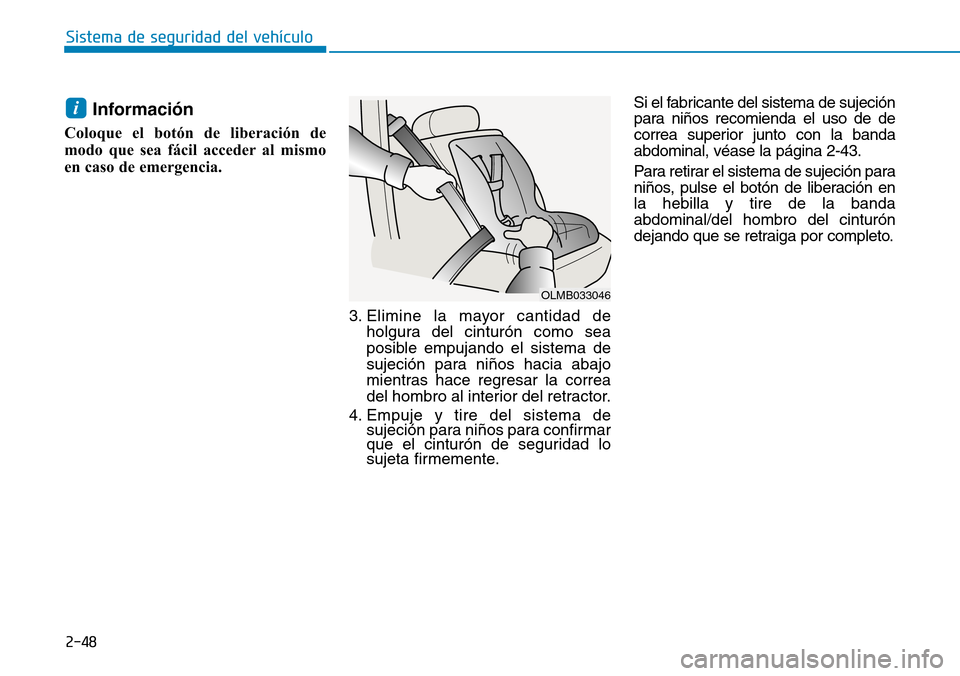 Hyundai Kona 2018 Manual del propietario (in Spanish) Informaci Hyundai Kona 2018 Manual del propietario (in Spanish) Informaci