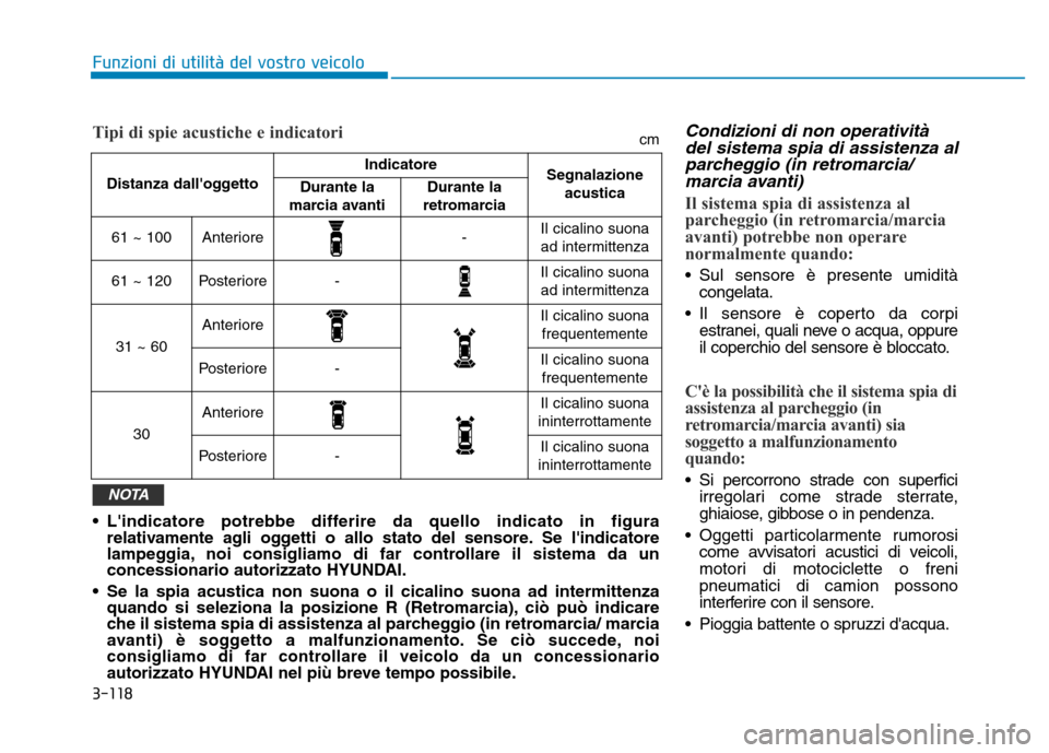 Hyundai Kona 2018 Manuale del proprietario (in Italian) 3-118
Funzioni di utilit Hyundai Kona 2018 Manuale del proprietario (in Italian) 3-118
Funzioni di utilit