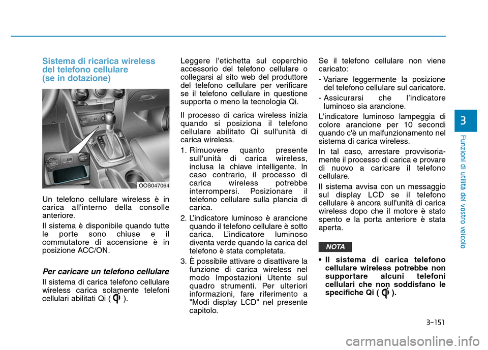 Hyundai Kona 2018  Manuale del proprietario (in Italian) 3-151
Funzioni di utilit