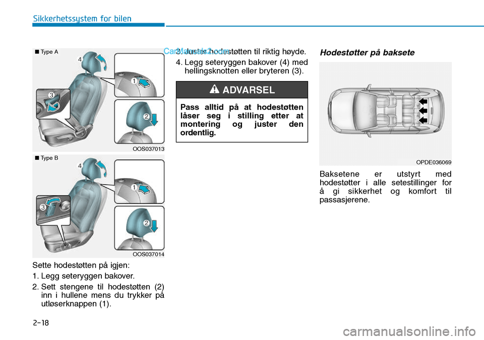 Hyundai Kona 2018  Brukerhåndbok (in Norwegian) Sette hodestøtten p