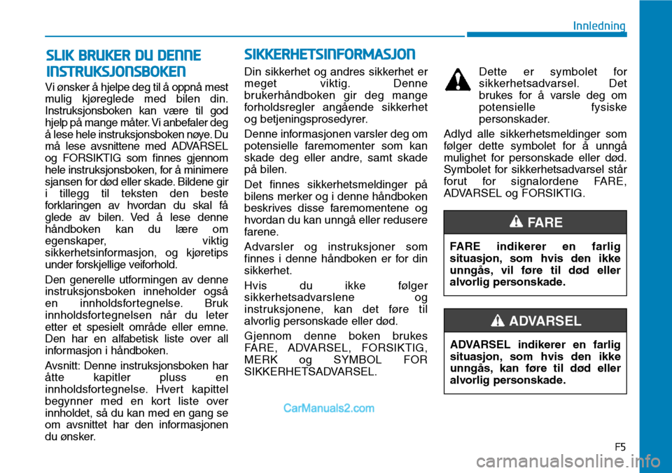 Hyundai Kona 2018 Brukerhåndbok (in Norwegian) Vi ønsker Hyundai Kona 2018 Brukerhåndbok (in Norwegian) Vi ønsker