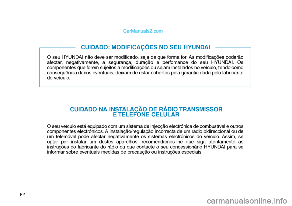 Hyundai Kona 2018 Manual do proprietário (in Portuguese) F2O seu HYUNDAI n Hyundai Kona 2018 Manual do proprietário (in Portuguese) F2O seu HYUNDAI n