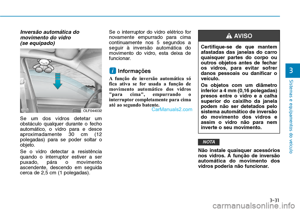 Hyundai Kona 2018  Manual do proprietário (in Portuguese) 3-31
Sistemas e equipamentos do veículo
3
Invers