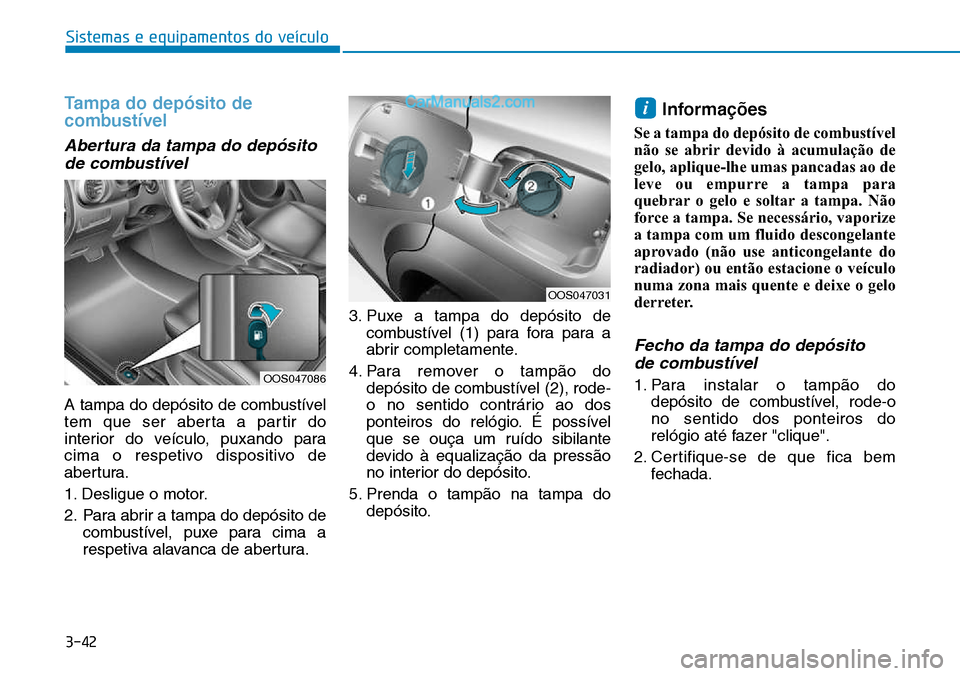 Hyundai Kona 2018  Manual do proprietário (in Portuguese) 3-42
Sistemas e equipamentos do veículo
Tampa do dep