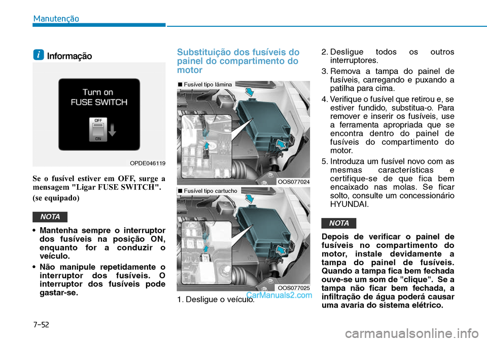 Hyundai Kona 2018  Manual do proprietário (in Portuguese) 7-52
Manutenção
Informa