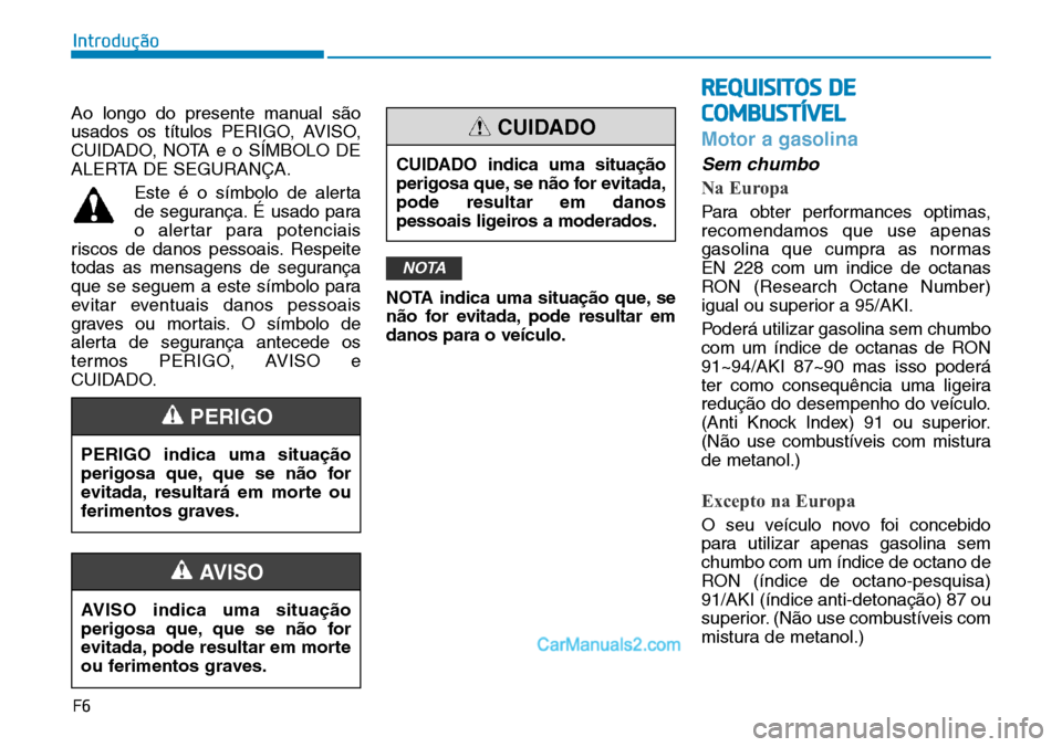 Hyundai Kona 2018 Manual do proprietário (in Portuguese) Ao longo do presente manual s Hyundai Kona 2018 Manual do proprietário (in Portuguese) Ao longo do presente manual s