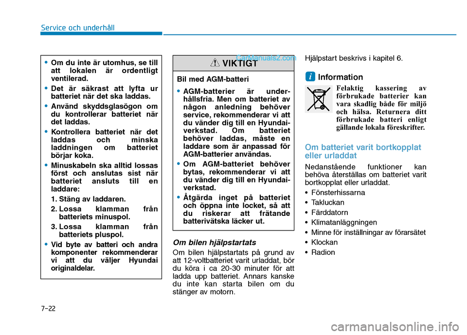 Hyundai Kona 2018  Ägarmanual (in Swedish) 7-22
Service och underhåll
Om bilen hj