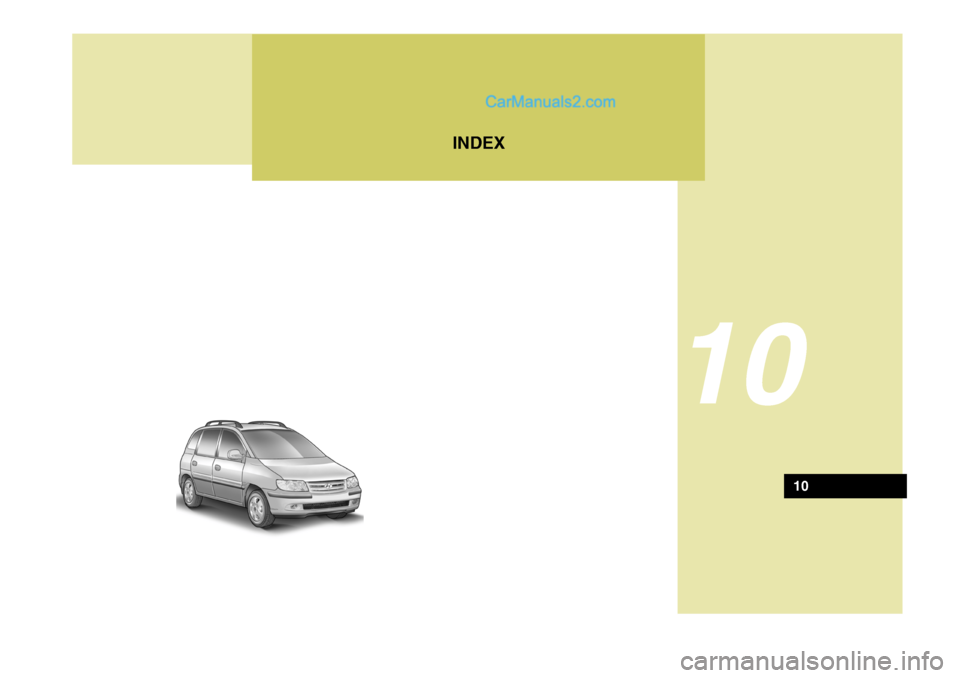 Hyundai Matrix 2006  Manuel du propriétaire (in French) INDEX
10
10   