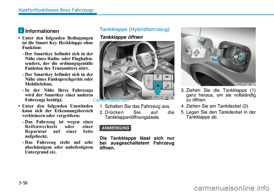Hyundai Nexo 2019  Betriebsanleitung (in German) ����
�.�R�P�I�R�U�W�I�X�Q�N�W�L�R�Q�H�Q��,�K�U�H�V��)�D�K�U�]�H�X�J�V
i Informationen 
�