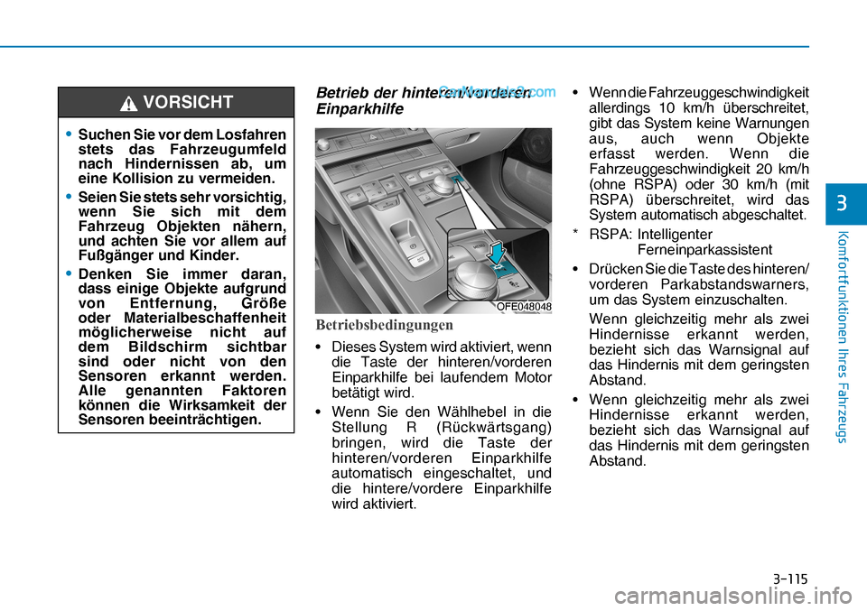 Hyundai Nexo 2019  Betriebsanleitung (in German) �����
�.�R�P�I�R�U�W�I�X�Q�N�W�L�R�Q�H�Q��,�K�U�H�V��)�D�K�U�]�H�X�J�V
�
Betrieb der hinteren/vorderen 
Einparkhilfe
�%�H�W�U�L�H�E�V�E�H�G�L�Q�J�X�Q�J�H�Q
•  Dieses System wird aktiviert, w