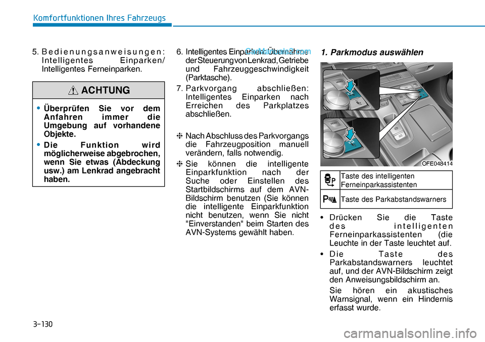 Hyundai Nexo 2019  Betriebsanleitung (in German) �����
�.�R�P�I�R�U�W�I�X�Q�N�W�L�R�Q�H�Q��,�K�U�H�V��)�D�K�U�]�H�X�J�V
5. Bedienungsanweisungen: 
Intelligentes Einparken/
Intelligentes Ferneinparken.6.  Intelligentes Einparken: Übernahme 
d