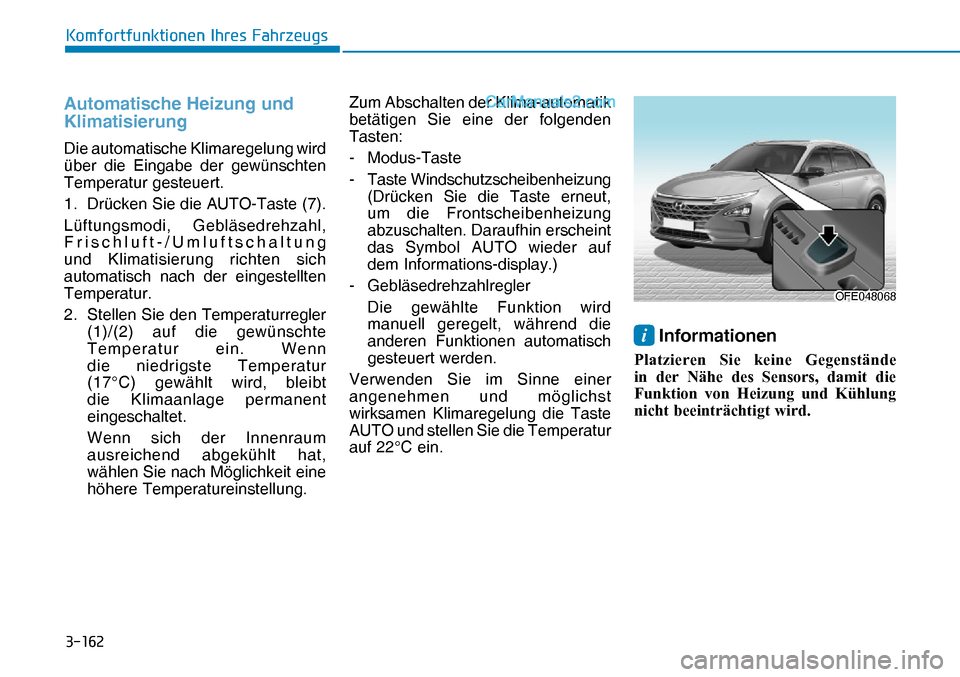 Hyundai Nexo 2019  Betriebsanleitung (in German) �����
�.�R�P�I�R�U�W�I�X�Q�N�W�L�R�Q�H�Q��,�K�U�H�V��)�D�K�U�]�H�X�J�V
Automatische Heizung und 
Klimatisierung
Die automatische Klimaregelung wird 
über die Eingabe der gewünschten 
Temperat