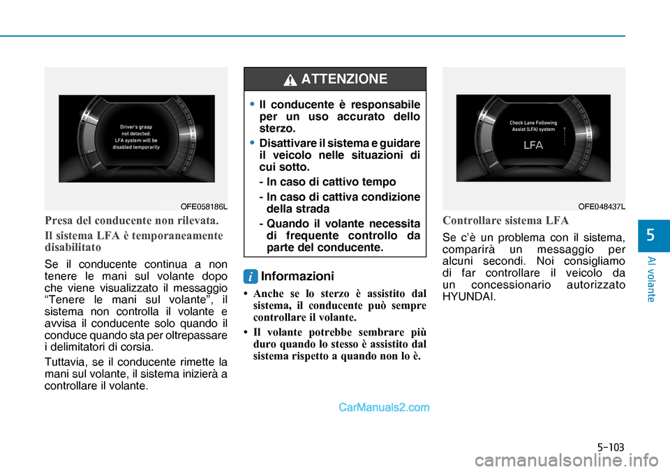 Hyundai Nexo 2019  Manuale del proprietario (in Italian) �����
�$�O��Y�R�O�D�Q�W�H
�
�3�U�H�V�D��G�H�O��F�R�Q�G�X�F�H�Q�W�H��Q�R�Q��U�L�O�H�Y�D�W�D�
�,�O��V�L�V�W�H�P�D��/�)�$��q��W�H�P�S�R�U�D�Q�H�D�P�H�Q�W�H�
�G�L�V�D�E�L�O�L�W�D�W�R
Se i