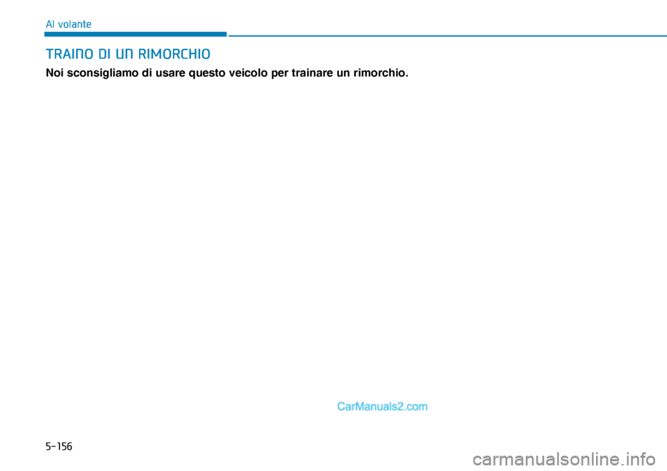 Hyundai Nexo 2019  Manuale del proprietario (in Italian) �����
�$�O��Y�R�O�D�Q�W�H
�7�5�$�,�1�2���,��8�1��5�,�0�2�5�&�+�,�2
Noi sconsigliamo di usare questo veicolo per trainare un rimorchio.  