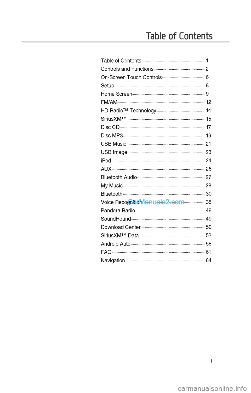 Hyundai Santa Fe 2017 Car Multimedia System 1
Table of Contents
Table of Contents......................................................................1
Controls and Funct\iions.........................................................\f
On-Scre Hyundai Santa Fe 2017 Car Multimedia System 1
Table of Contents
Table of Contents......................................................................1
Controls and Funct\iions.........................................................\f
On-Scre