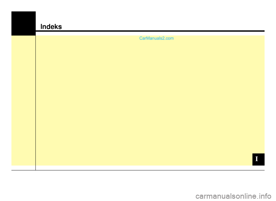 Hyundai Santa Fe 2017  Instrukcja Obsługi (in Polish) Indeks
II
DM PL Index_LM eng\9 Index.qxd  16�01�0\93  21:0\b  Page 1  