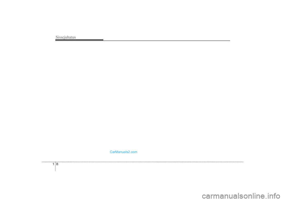 Hyundai Santa Fe 2016 Omaniku Käsiraamat (in Estonian) Sissejuhatus8 1
DM eng 1_est_2016_LM (FL).qxd 21.11.2016 23:19 Page 8 Hyundai Santa Fe 2016 Omaniku Käsiraamat (in Estonian) Sissejuhatus8 1
DM eng 1_est_2016_LM (FL).qxd 21.11.2016 23:19 Page 8
