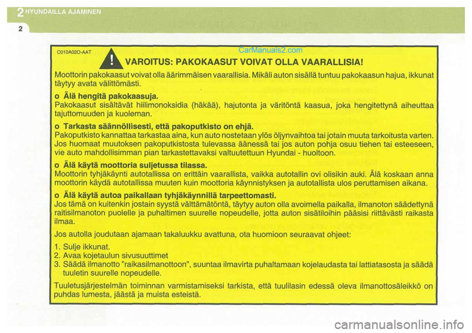 Hyundai Santa Fe 2009 Omistajan Käsikirja (in Finnish) Hyundai Santa Fe 2009 Omistajan Käsikirja (in Finnish)